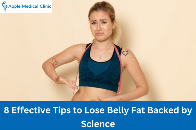 8 Effective Tips to Lose Belly Fat Backed by Science
